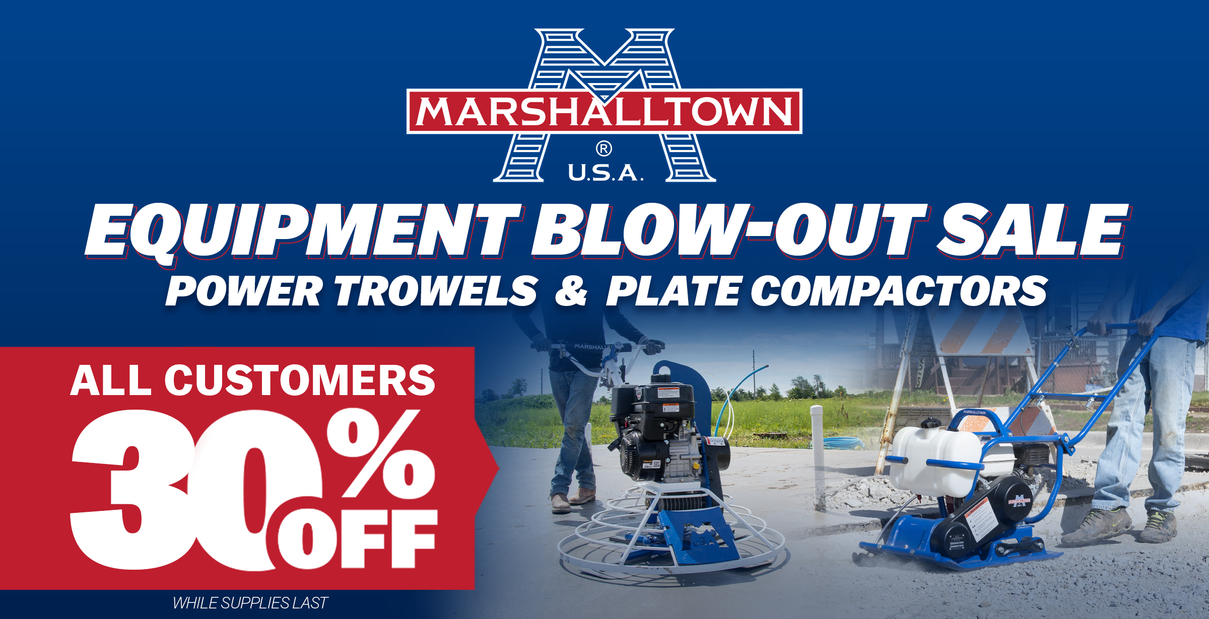 30% OFF Concrete Equipment from MARSHALLTOWN - Power Trowels, Plate Compactors